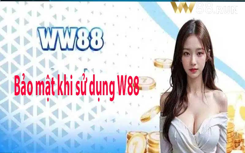 Bảo mật khi sử dụng W88