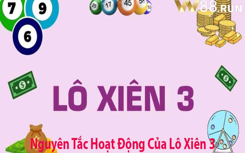Nguyên Tắc Hoạt Động Của Lô Xiên 3