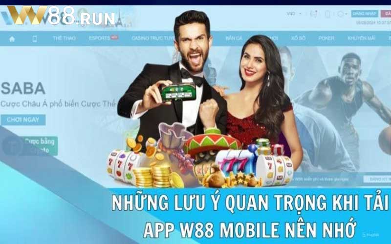 Những lưu ý khi tải W88