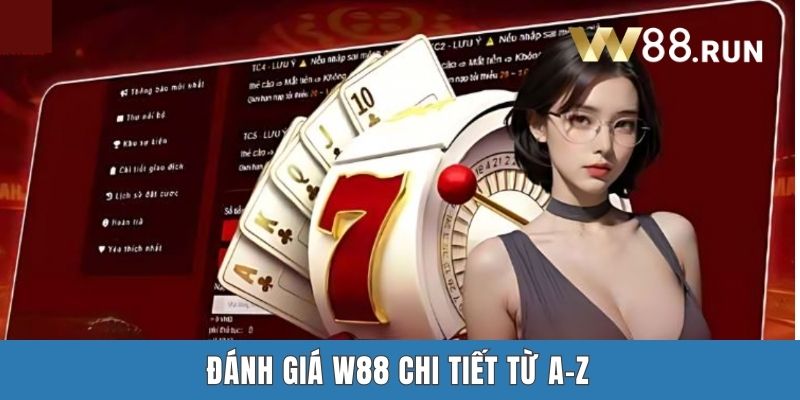 Đánh giá W88 chi tiết từ A-Z
