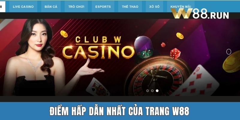 Điểm hấp dẫn nhất của trang W88